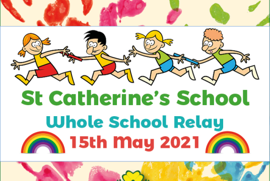 Whole School Relay 2021 (Socially Distanced if necessary) by ST CATHERINES SCHOOL PARENT TEACHER ASSOCIATION cover photo